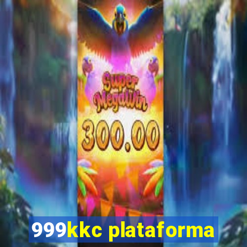 999kkc plataforma